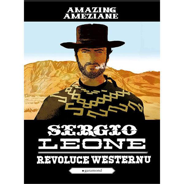 Garamond Sergio Leone, revoluce westernu
