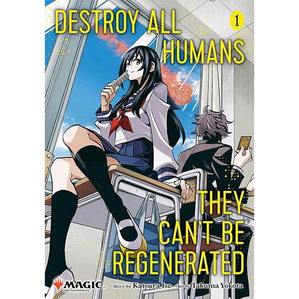 Viz Media Destroy All Humans. They Can't Be Regenerated. A Magic: The Gathering Manga 1