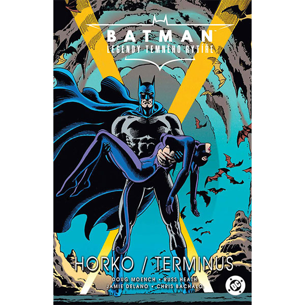 CREW Batman - Legendy Temného rytíře: Horko / Terminus