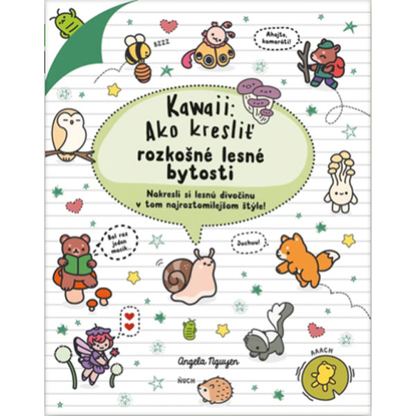 Slovart Kawaii: Ako kresliť rozkošné lesné bytosti