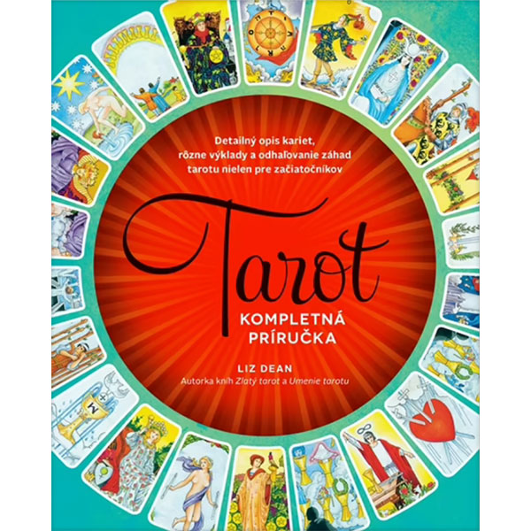 Slovart Tarot: Kompletná príručka