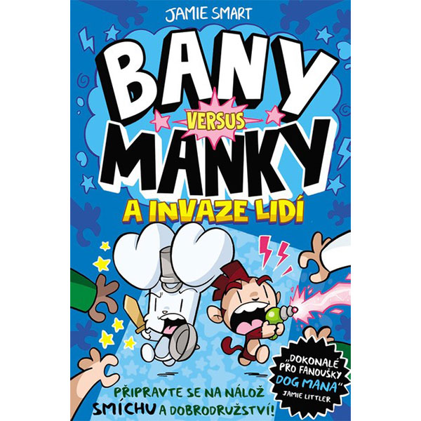Slovart Bany versus Manky a invaze lidí