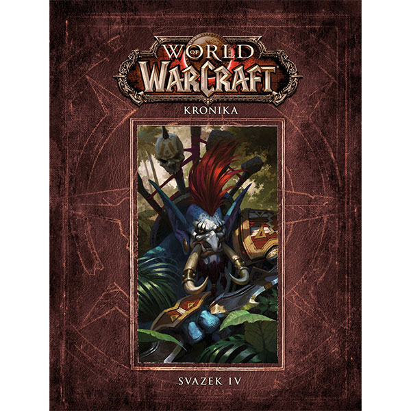 World of WarCraft Kronika 4