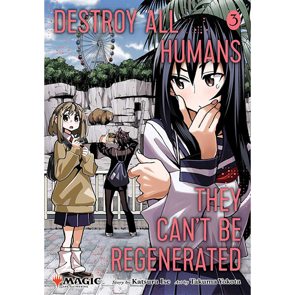 Viz Media Destroy All Humans. They Can't Be Regenerated. A Magic: The Gathering Manga 3