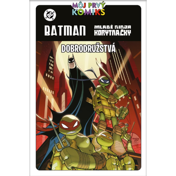 Slovart MPK Batman a Mladé ninja korytnačky - Dobrodružstvá