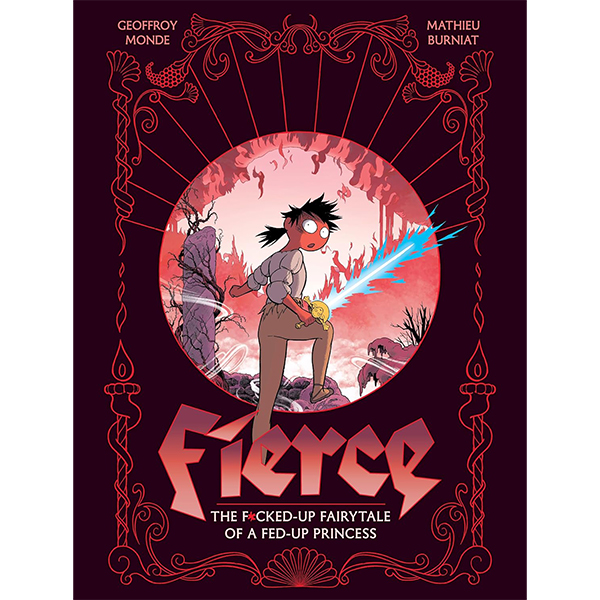 Abrams Fierce: The F*cked-Up Fairy Tale of a Fed-Up Princess