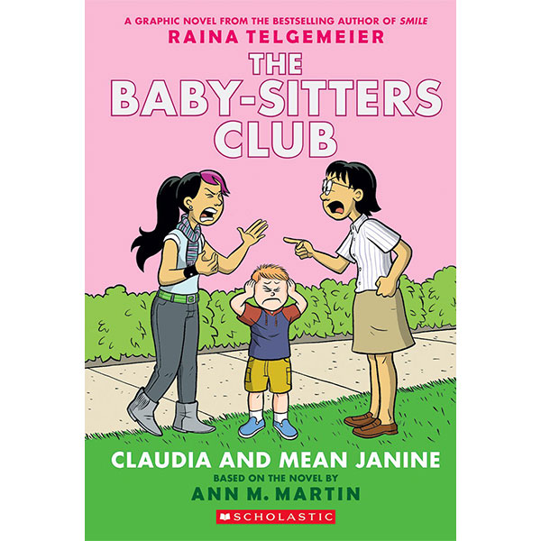 Graphix Baby-Sitters Club 4: Claudia and Mean Janine A Graphic Novel