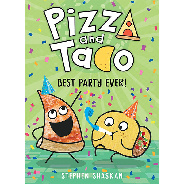 Random House Pizza and Taco: Best Party Ever! A Graphic Novel