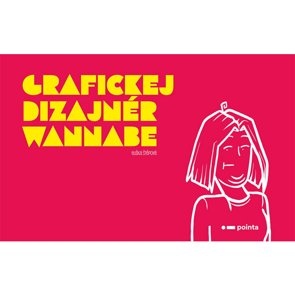 Pointa Grafickej dizajnér wannabe