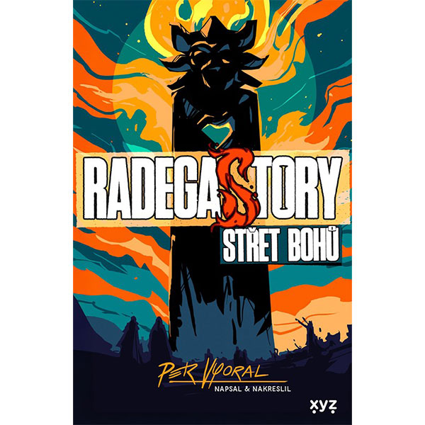 XYZ RadegaSTORY: Střet bohů