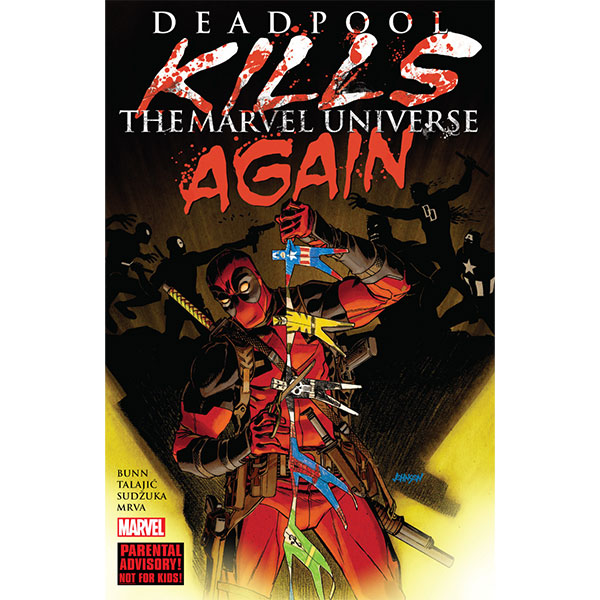 Deadpool Kills The Marvel Universe Again New Printing