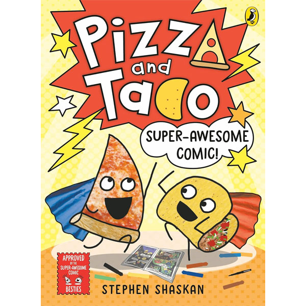 Puffin Pizza and Taco: Super-Awesome Comic! A Graphic Novel