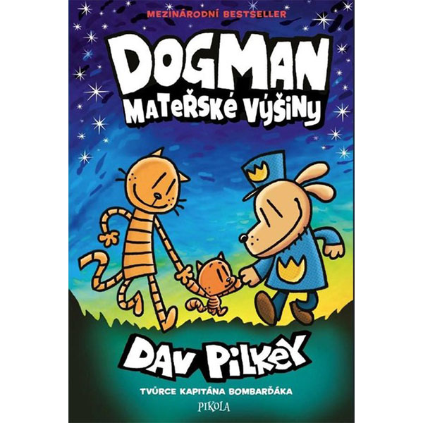 Pikola Dogman 10: Mateřské výšiny