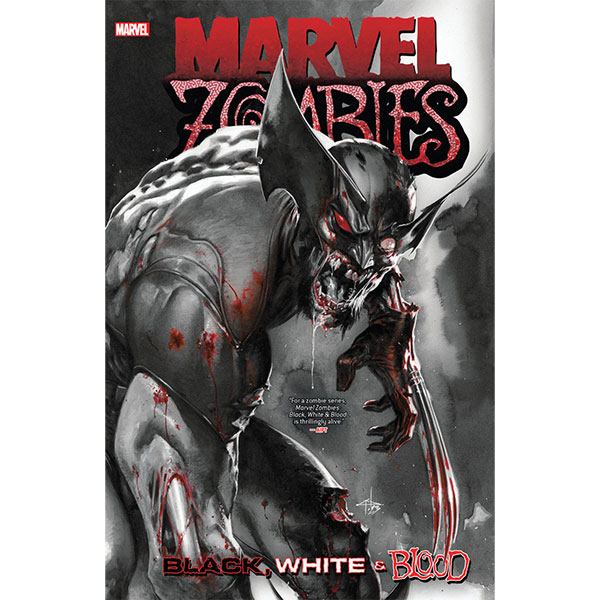 Marvel Zombies: Black, White & Blood