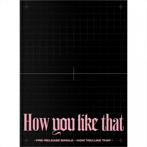 YG Blackpink - Special Edition [How You Like That]