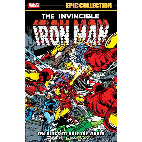 Marvel Iron Man Epic Collection: Ten Rings To Rule The World