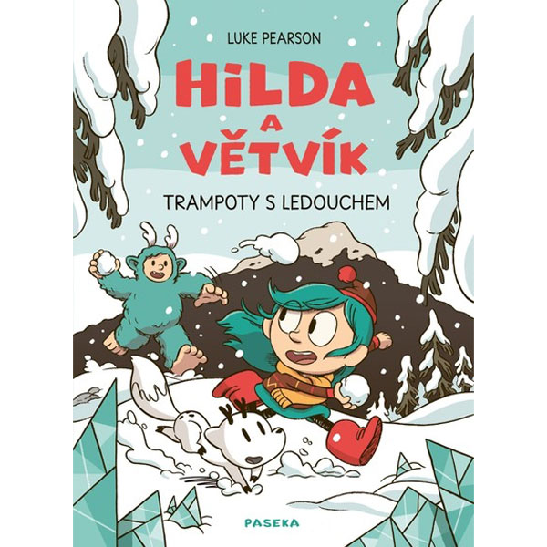 Paseka Hilda a Větvík: Trampoty s Ledouchem