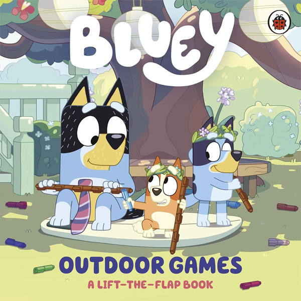 Ladybird Bluey: Outdoor Games A Lift-the-Flap Book