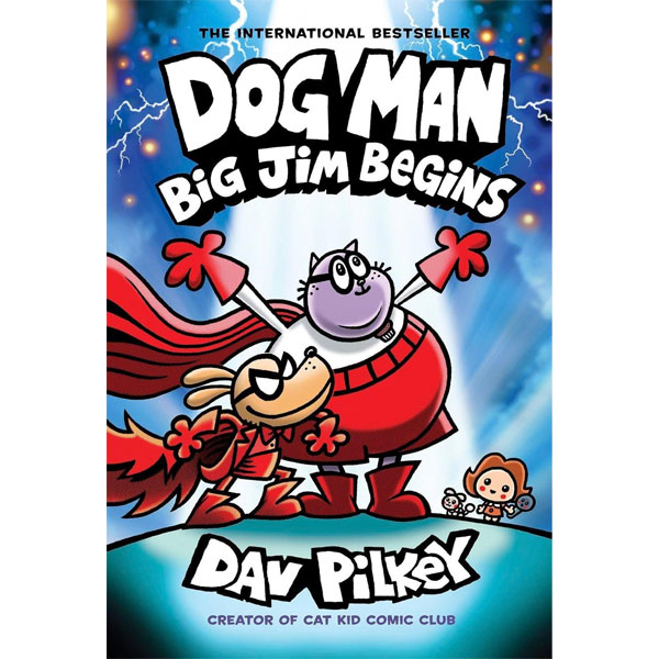 Dog Man Big Jim Begins: A Graphic Novel (Brožovaná väzba)