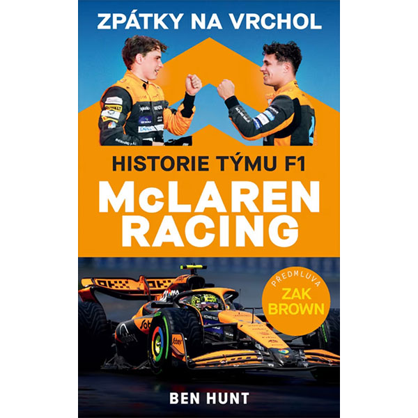 Slovart Zpátky na vrchol - Historie týmu F1 McLaren Racing
