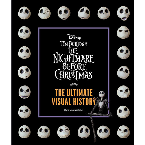 Disney Tim Burton's Nightmare Before Christmas: The Ultimate Visual History