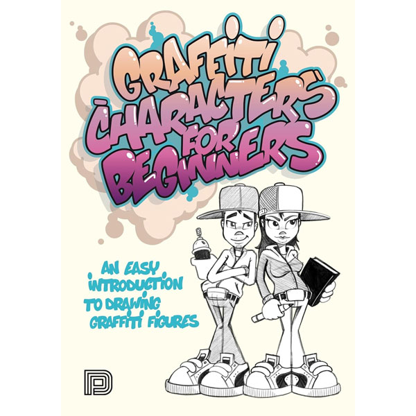 Dokument Press Graffiti Characters for Beginners: An Easy Introduction to Drawing Graffiti Figures