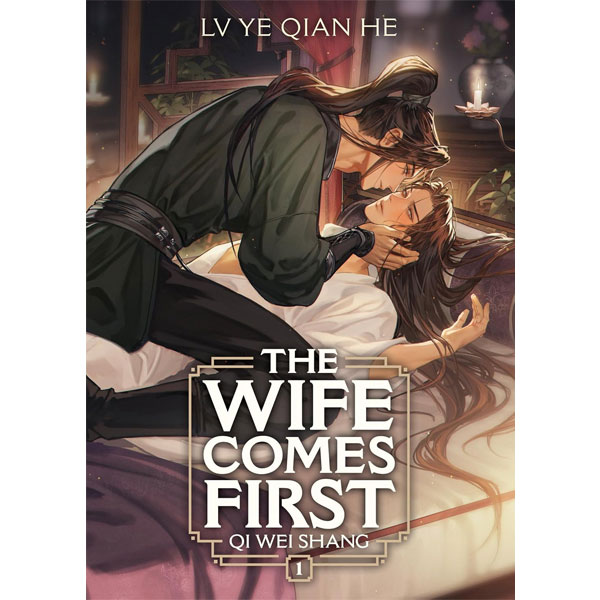 Seven Seas Entertainment Wife Comes First: Qi Wei Shang 1 (Novel)