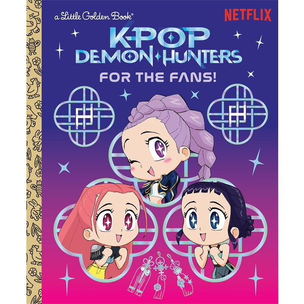 Golden Books K-Pop Demon Hunters: For the Fans!