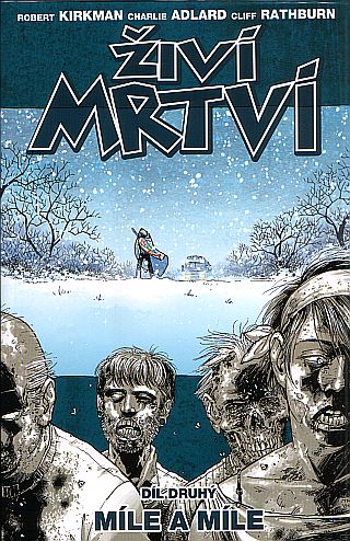 CREW Živí mrtví 02: Míle a míle