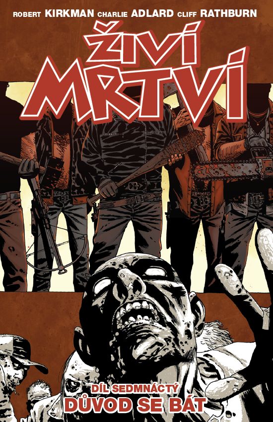 CREW Živí mrtví 17: Důvod se bát