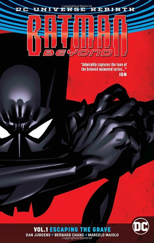 DC Comics Batman Beyond 1: Escaping the Grave (Rebirth)