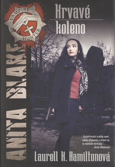 Epocha Anita Blake 5: Krvavé koleno