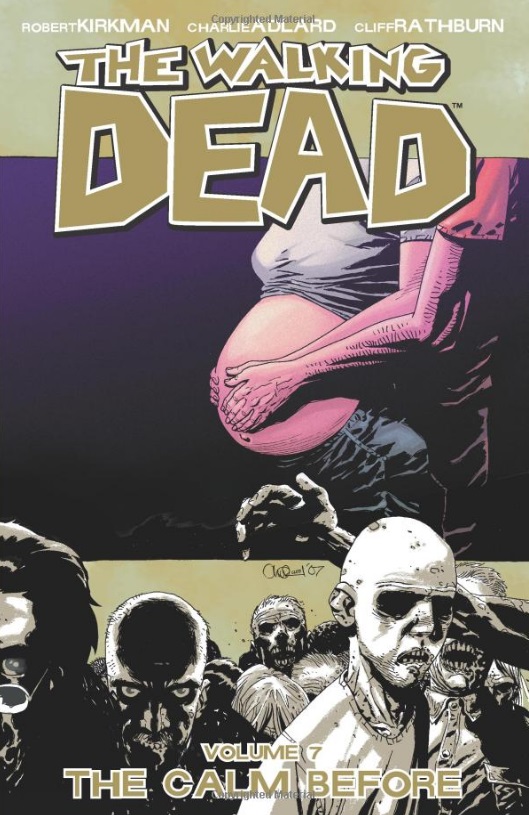 Walking Dead 07 - The Calm Before