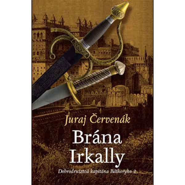 Slovart Dobrodružstvá kapitána Báthoryho 2 - Brána Irkally