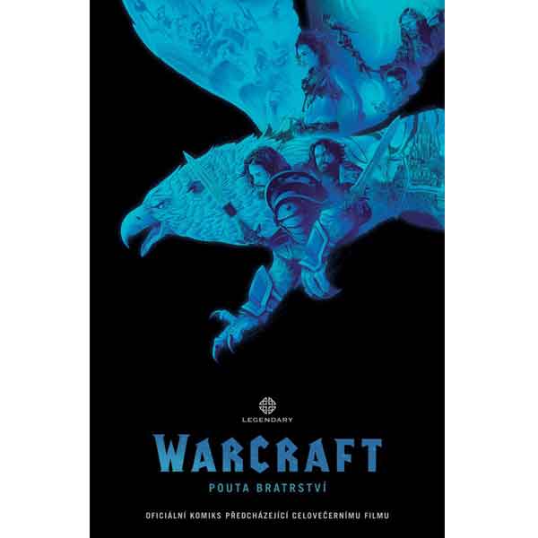 CREW WarCraft: Pouta bratrství