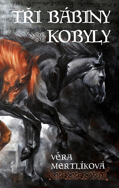 Straky na vrbě Tři bábiny kobyly