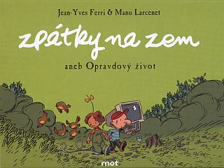 Mot Zpátky na zem aneb Opravdový život