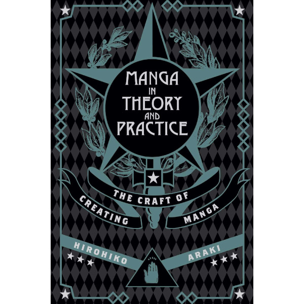 Viz Media Manga in Theory and Practice: The Craft of Creating Manga