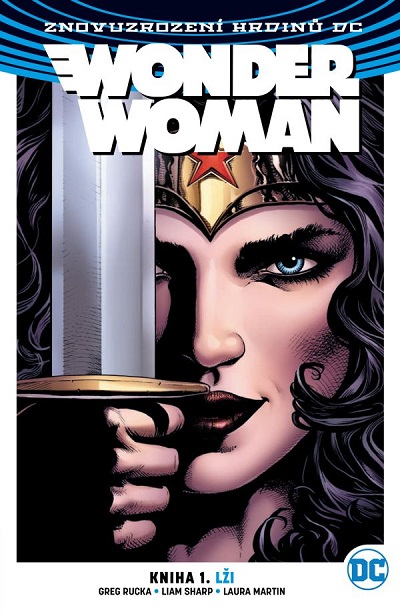 CREW Wonder Woman 1: Lži (Znovuzrození hrdinů DC)