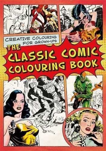 Michael O'Mara Books Ltd Classic Comic Colouring Book: Creative Colouring for Grown-ups