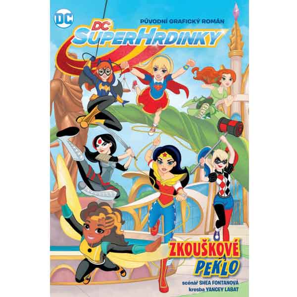CREW DC Superhrdinky 1: Zkouškové peklo