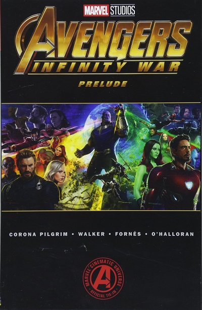 Marvel Marvel's Avengers: Infinity War Prelude