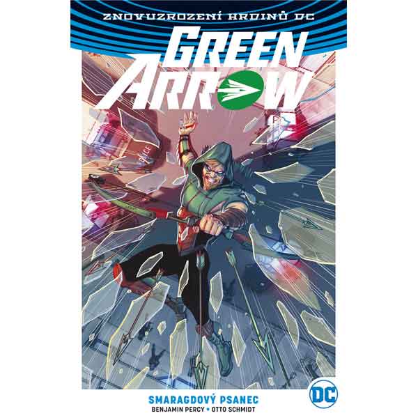 BB art Green Arrow 3: Smaragdový psanec (Znovuzrození hrdinů DC)