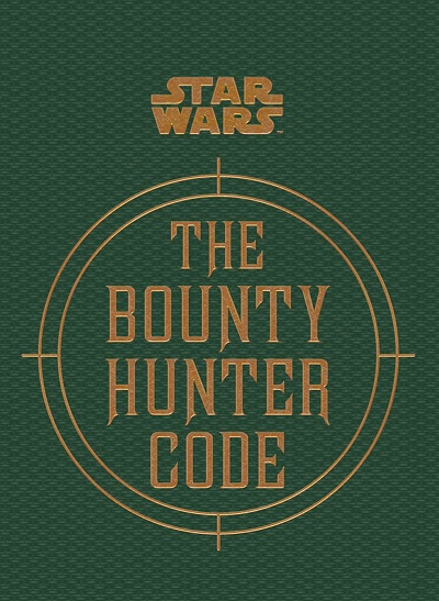 Star Wars The Bounty Hunter Code