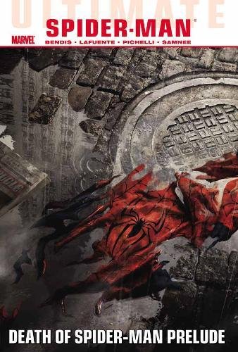 Marvel Ultimate Comics Spider-Man 3: Death Of Spider-Man Prelude
