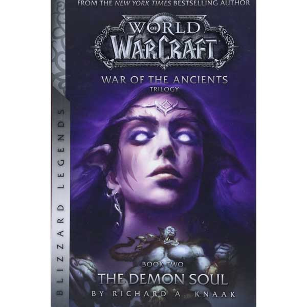 Blizzard Entertainment WarCraft: War of The Ancients 2 - Demon Soul (Blizzard Legends)