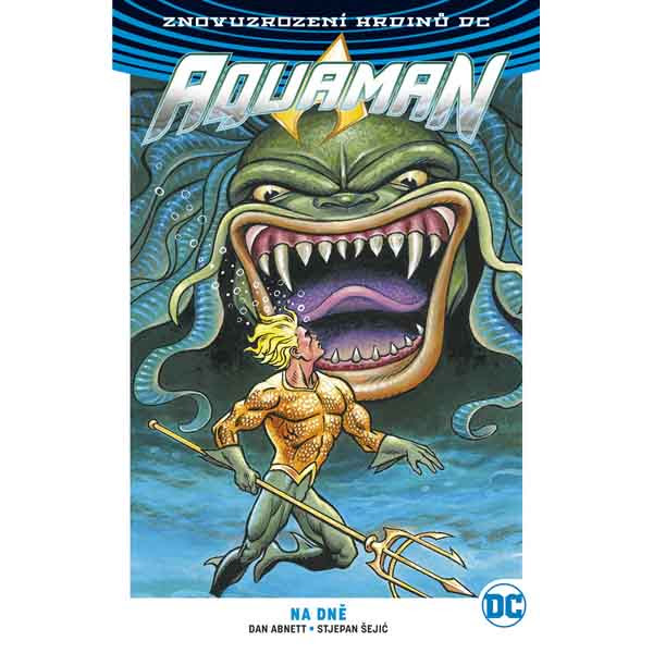 BB art Aquaman 4: Na dně (Znovuzrození hrdinů DC)