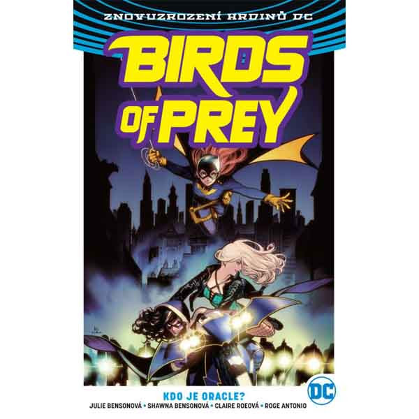 CREW Birds of Prey 1: Kdo je Oracle? (Znovuzrození hrdinů DC)