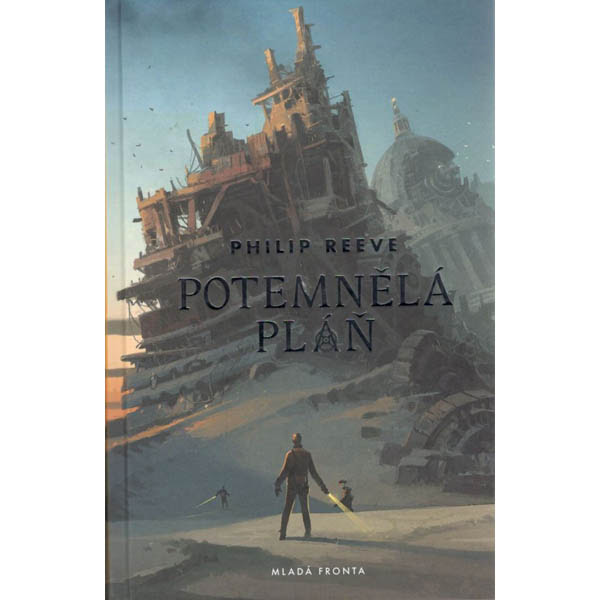Mladá fronta Potemnělá pláň - Kroniky hladových měst 4