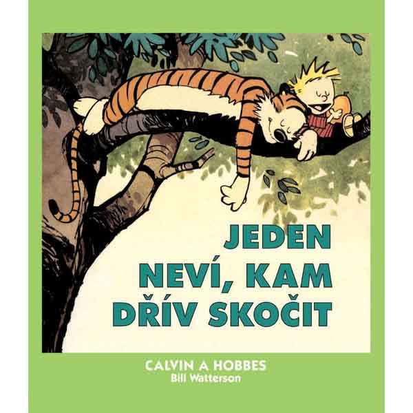 CREW Calvin a Hobbes: Jeden neví, kam dřív skočit